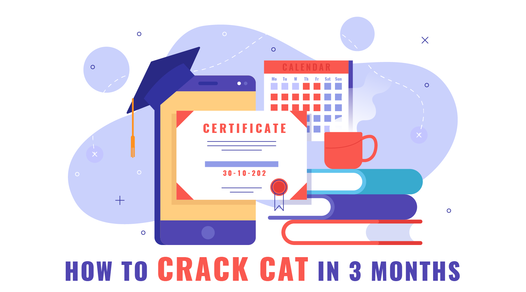 8 Smart Approaches to Crack CAT in Three Months